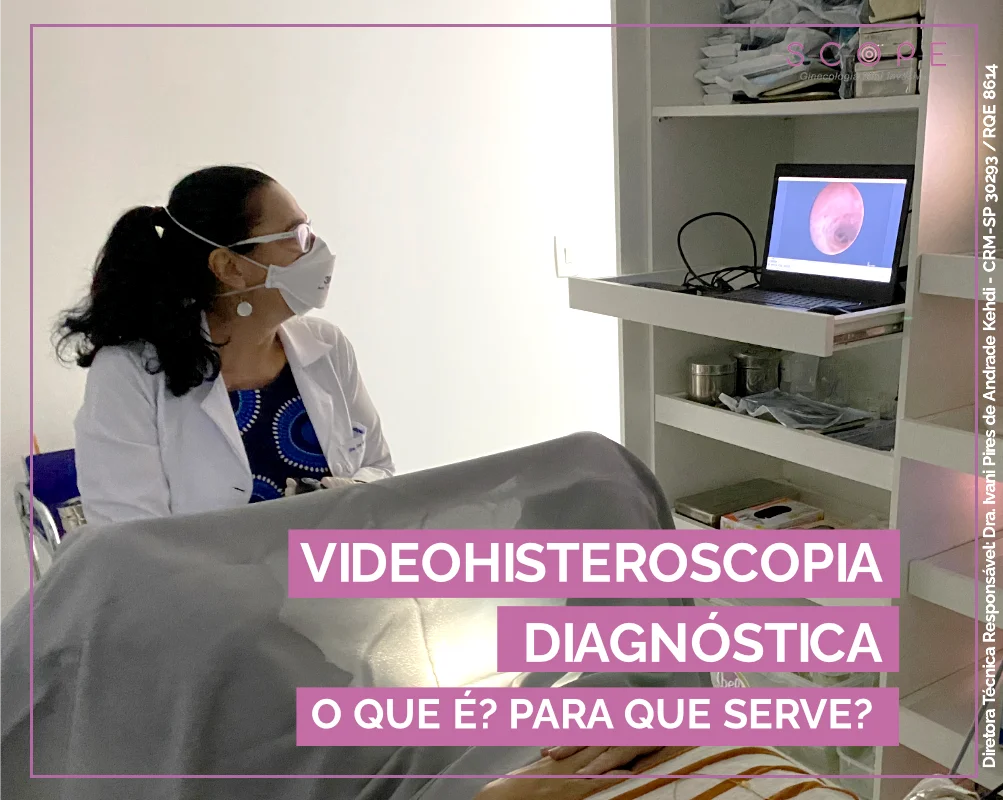 Doenças que o exame de videohisteroscopia pode identificar - Scope  Ginecologia